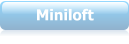 Miniloft