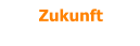 Zukunft